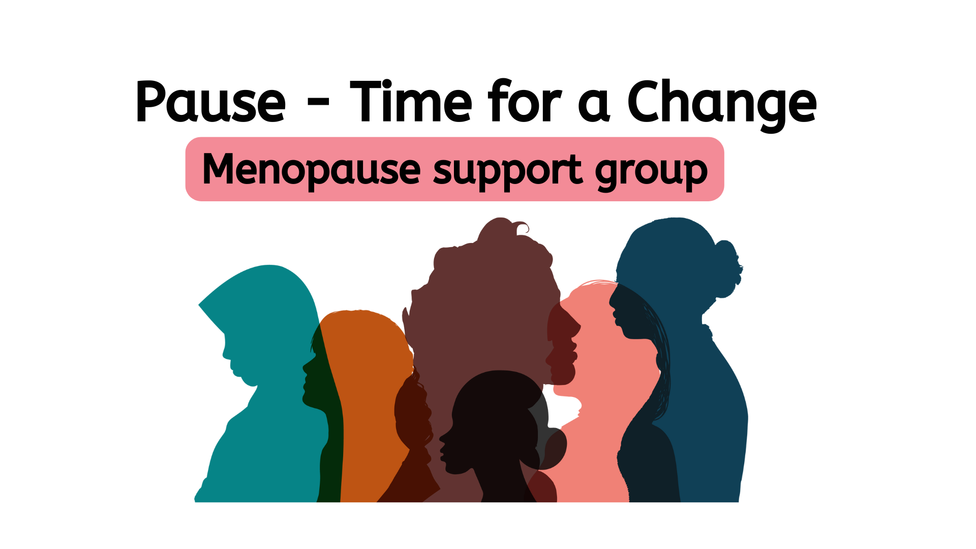 Pause – Time for a Change menopause support group